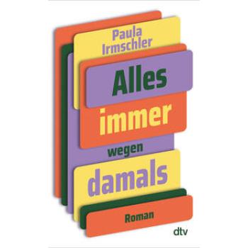 Alles immer wegen damals