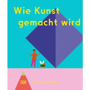 Wie Kunst gemacht wird