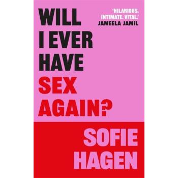 Will I Ever Have Sex Again?