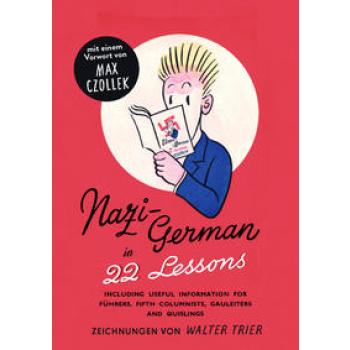 Nazi-Deutsch in 22 Lektionen. Nazi-German in 22 Lessons