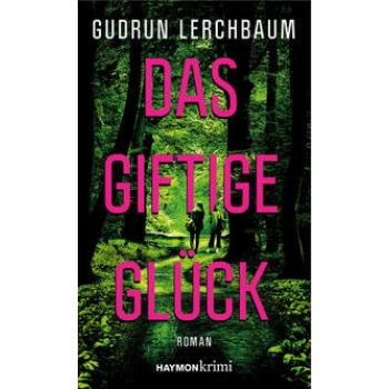 Das giftige Glück