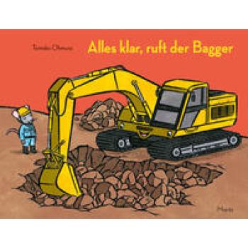 Alles klar, ruft der Bagger