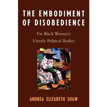 The Embodiment of Disobedience