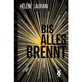 Bis alles brennt