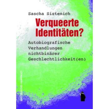 Verqueerte Identitäten?