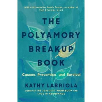 The Polyamory Breakup Book