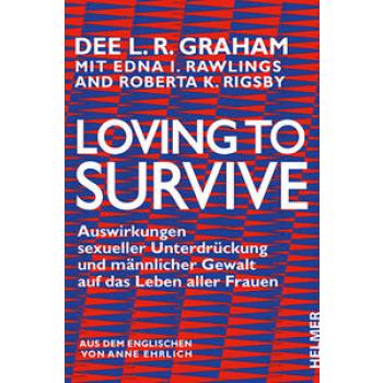 Loving to Survive