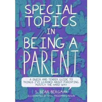 Special Topics in Being a Parent