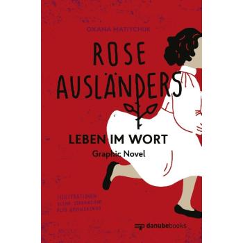 Rose Ausländers Leben im Wort