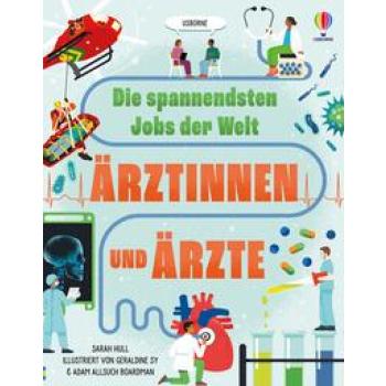 Die spannendsten Jobs der Welt: Ärztinnen und Ärzte