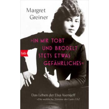 »In mir tobt und brodelt stets etwas Gefährliches«
