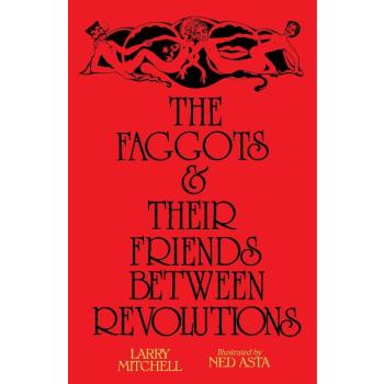 The Faggots and Their Friends Between Revolutions
