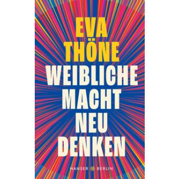 Weibliche Macht neu denken