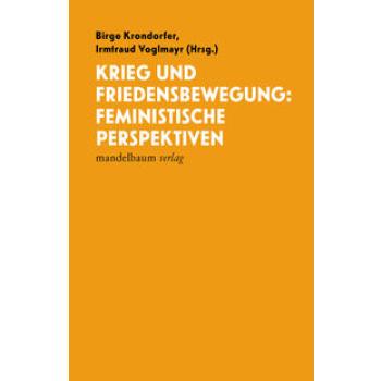 Krieg und Friedensbewegung: Feministische Perspektiven
