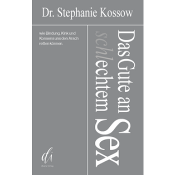 Das Gute an (schl)echtem Sex