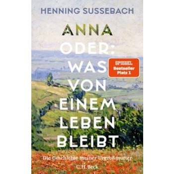 Anna oder: Was von einem Leben bleibt