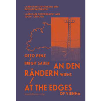 An den Rändern Wiens / At the Edges of Vienna