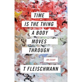 Time Is the Thing a Body Moves Through