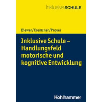 Inklusive Schule - Handlungsfeld motorische und kognitive Entwicklung