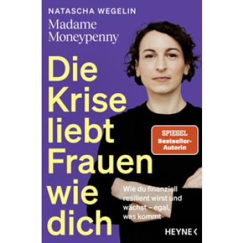 Die Krise liebt Frauen wie dich