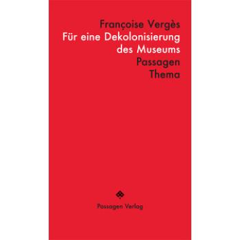 Für eine Dekolonisierung des Museums