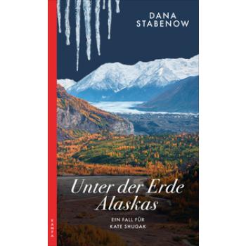 Unter der Erde Alaskas