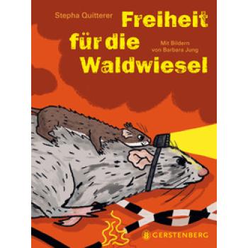 Freiheit für die Waldwiesel