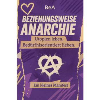 Beziehungsweise Anarchie