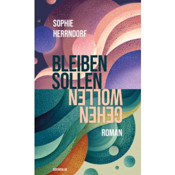 Gehen wollen, bleiben sollen