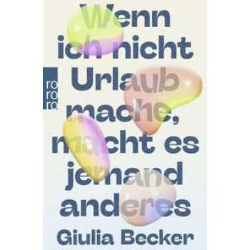 Wenn ich nicht Urlaub mache, macht es jemand anderes