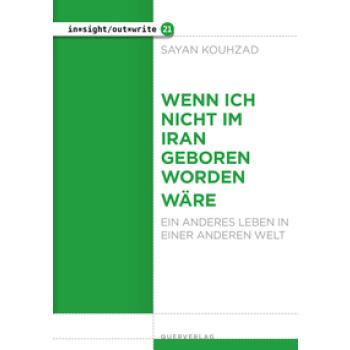 Wenn ich nicht im Iran geboren worden wäre
