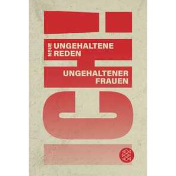 ICH! Neue ungehaltene Reden ungehaltener Frauen