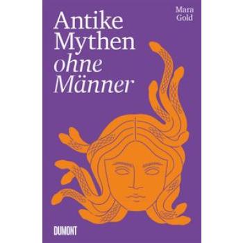 Antike Mythen ohne Männer