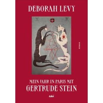 Mein Jahr in Paris mit Gertrude Stein
