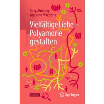 Vielfältige Liebe - Polyamorie gestalten