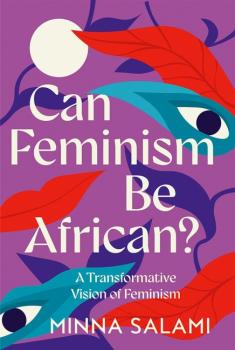 Can Feminisms Be African?