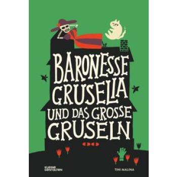 Baronesse Gruselia und das große Gruseln