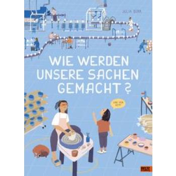 Wie werden unsere Sachen gemacht?