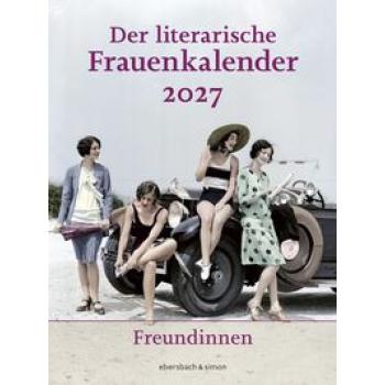 Der literarische Frauenkalender 2027 - Freundinnen