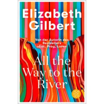 All the Way to the River