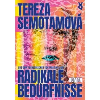 Radikale Bedürfnisse