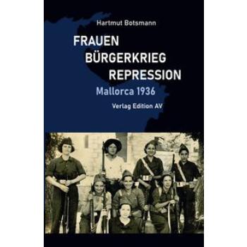 FRAUEN – BÜRGERKRIEG - REPRESSION