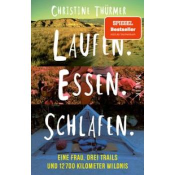 Laufen. Essen. Schlafen.