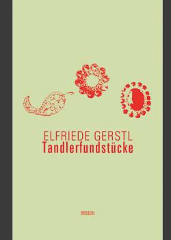Tandlerfundstücke. Werke Band 4