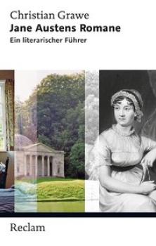 Jane Austens Romane. Ein literarischer Führer