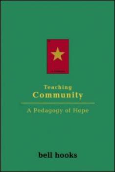 Teaching Community. A Pedagogy of Hope