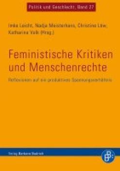 Feministische Kritiken und Menschenrechte. Reflexionen auf ein produktives Spannungsverhältnis