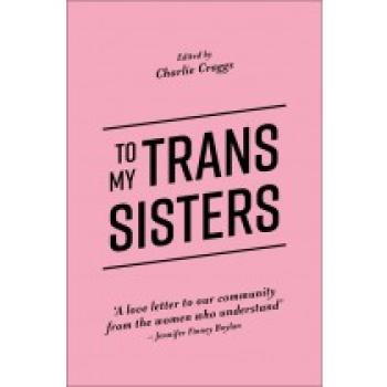 To my Trans Sisters