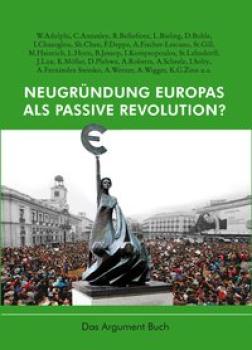 Neugründung Europas als passive Revolution?