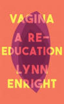 Vagina - A re-education